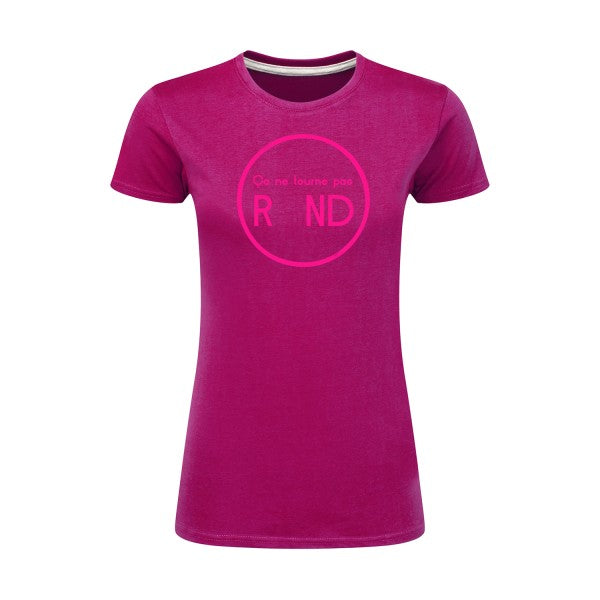 ça ne tourne pas rond !| Rose Fluo |T shirt original femme|SG