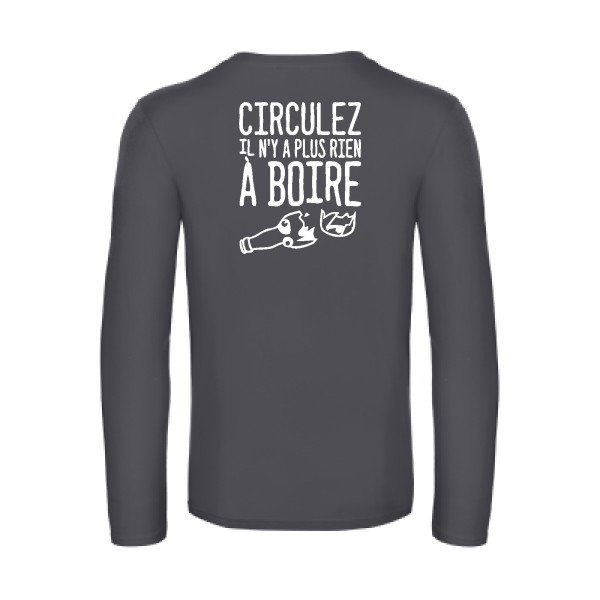 circulez il n y a plus rien a boire - t shirt- manches- longues- original- humour- Dark Grey impression Dos