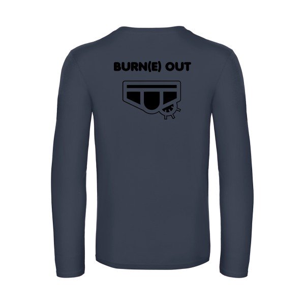 burn(e) out - t shirt- manches- longues- original- humour- Navy impression Dos