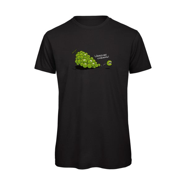 T-shirt humour original Lachez Moi La Grappe T Shirt couleur Black
