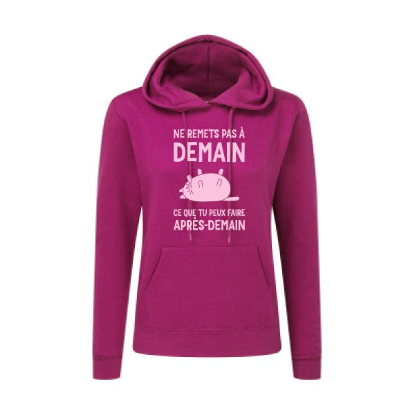 Ne remets pas à demain Rose |Sweat original à capuche Femme