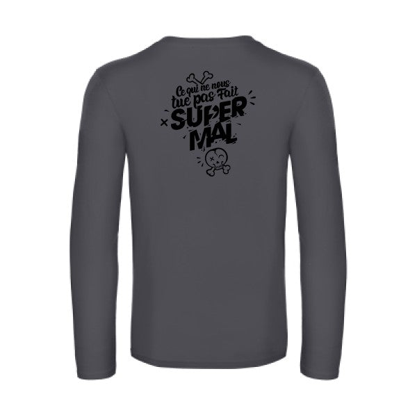 ce qui ne nous tue pas - t shirt- manches- longues- original- humour- Dark Grey impression Dos