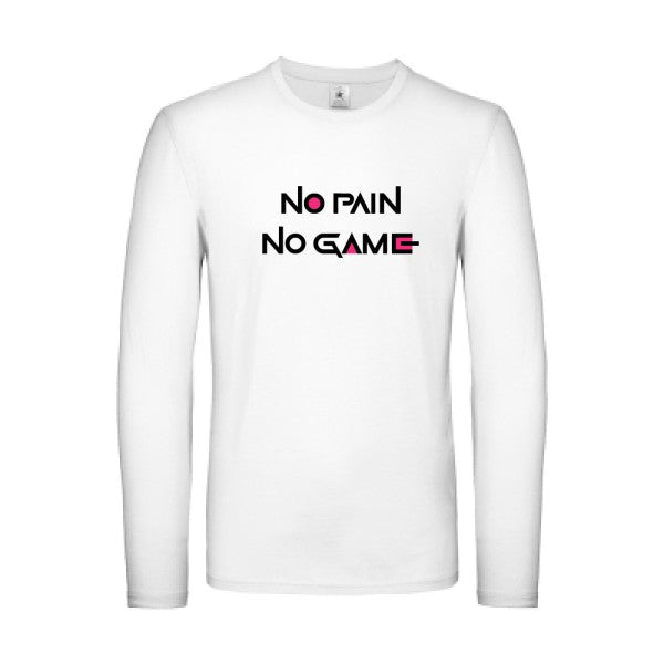 NO PAIN NO GAME  B&C - E150 LSL T-shirt manches longues léger