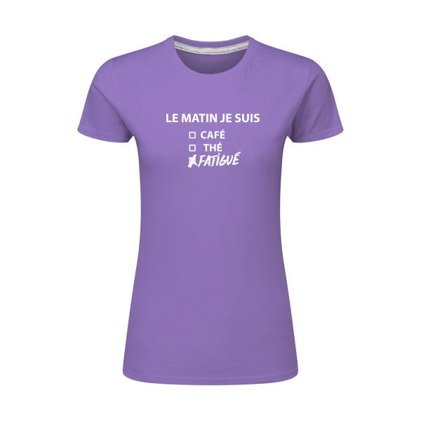 Le matin je suis...| Blanc |T shirt original femme|SG