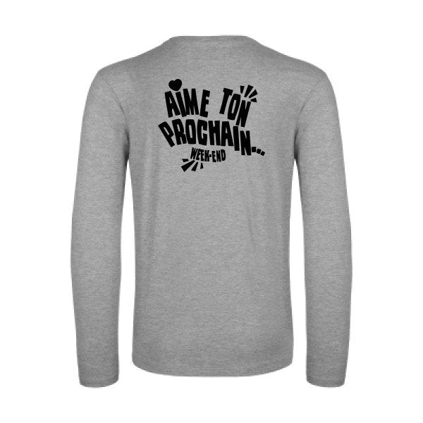 aime ton prochain  - t shirt- manches- longues- original- humour- Sport Grey impression Dos