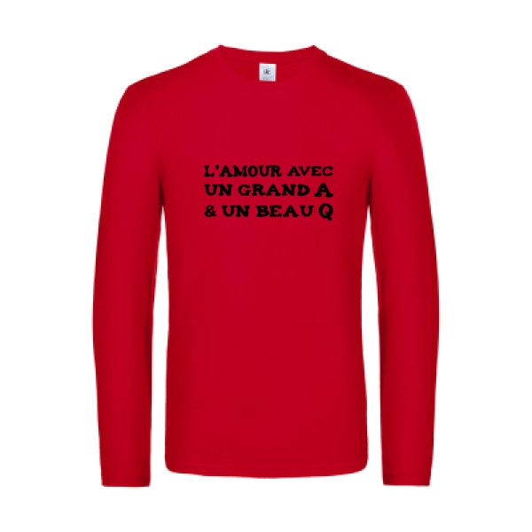 l amour avec un grand a et un beau q  - t shirt- manches- longues- original- humour- Red impression Face