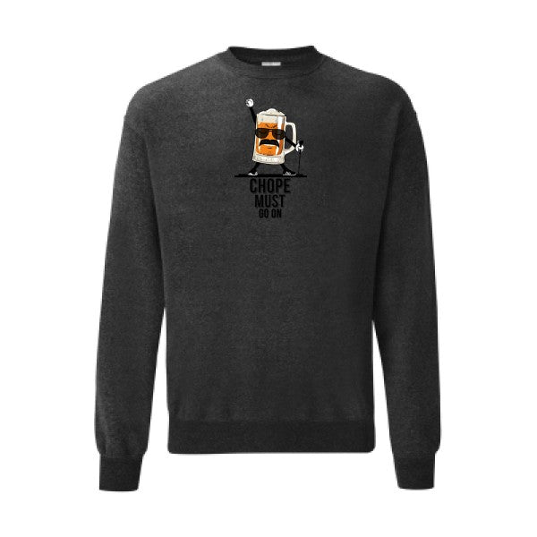 CHOPE MUST GO ON Fruit of the loom 280 g/m² Sweat shirt