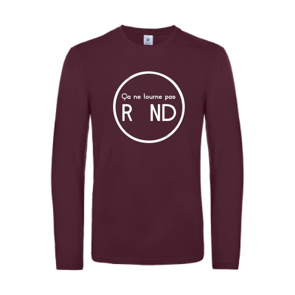 ca ne tourne pas rond  - t shirt- manches- longues- original- humour- Burgundy impression Face