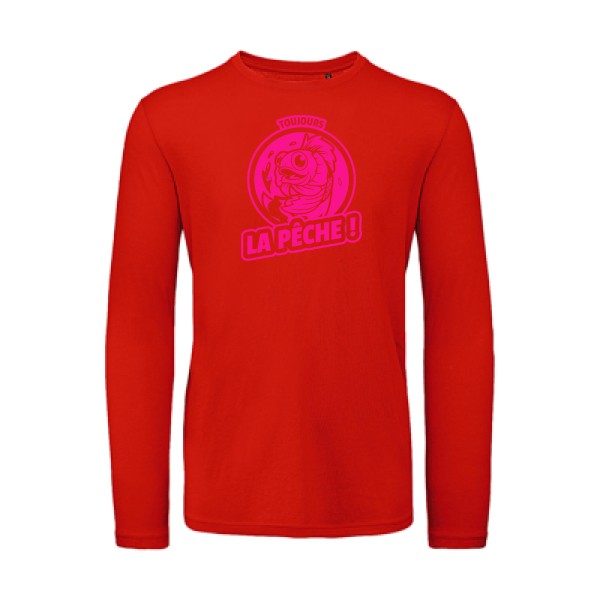 Toujours la pêche ! Rose Fluo |T shirt bio homme rigolo manches longues