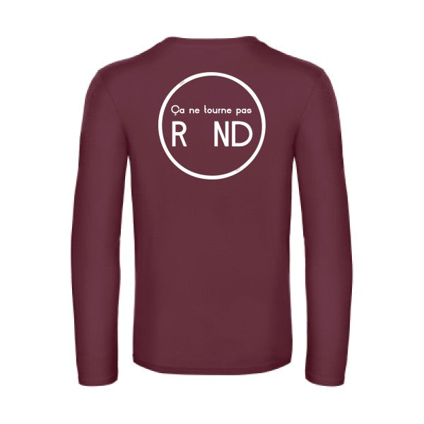 ca ne tourne pas rond  - t shirt- manches- longues- original- humour- Burgundy impression Dos