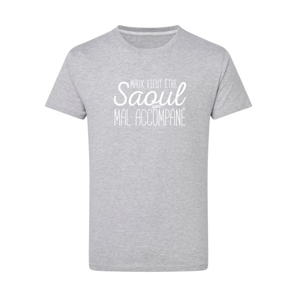 Maux vieut être Saoul Blanc -Flex Blanc sur T-shirt SG  Light Oxford  5XL