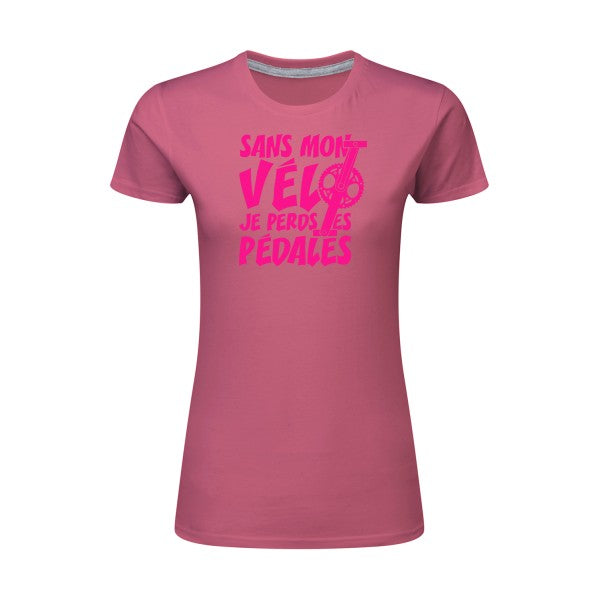 Sans mon vélo, je perds les pédales ! | Rose Fluo |T shirt original femme|SG