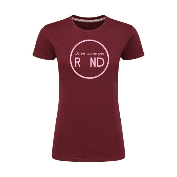 ça ne tourne pas rond !| Rose |T shirt original femme|SG