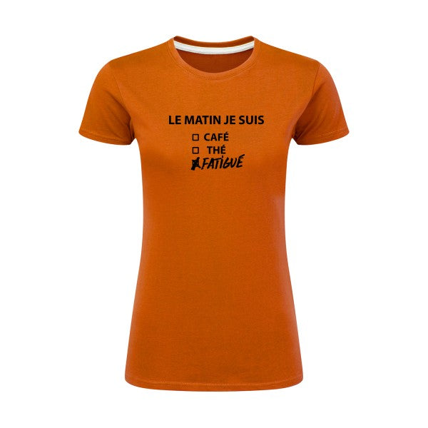 Le matin je suis...| Noir |T shirt original femme|SG