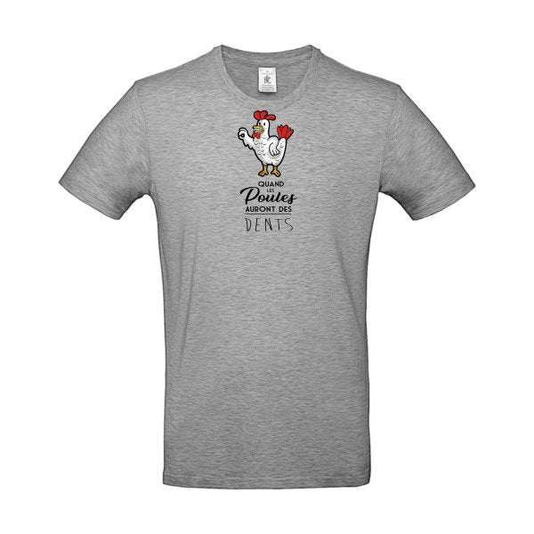 T-shirt humour original Quand Les Poules Auront Des Dents T Shirt couleur Sport Grey