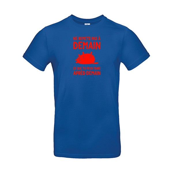 T-shirt original - Ne-remets-pas-a-demain-