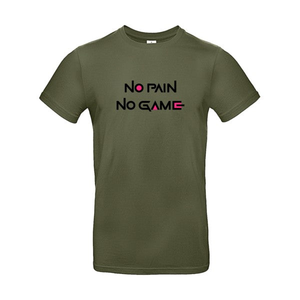 NO PAIN NO GAME  |T SHIRT Humoristique Homme