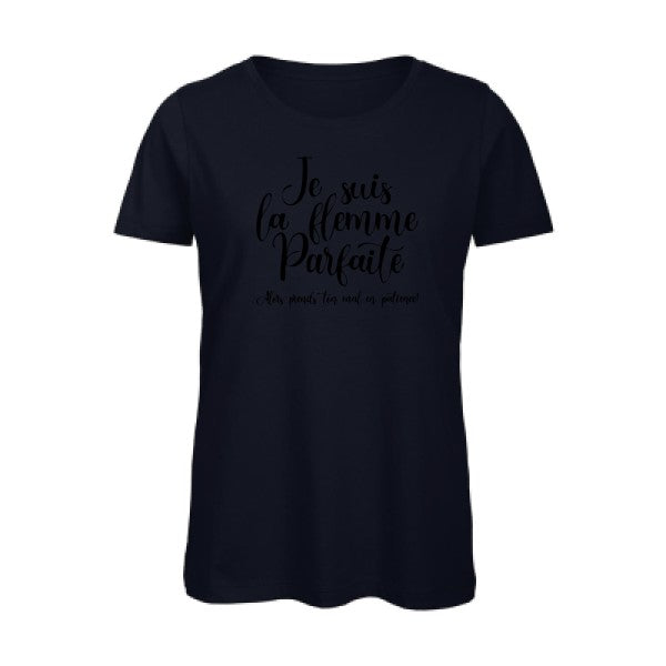 T shirt humour bio femme   femme bio|La flemme parfaite Noir 