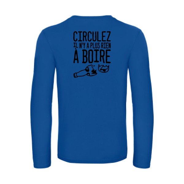 circulez il n y a plus rien a boire - t shirt- manches- longues- original- humour- Royal Blue impression Dos