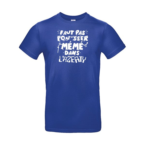 Faut pas pousser mémé dans l'AZERTYFlex Blanc - E190 T-shirt|Cobalt Blue||2XL