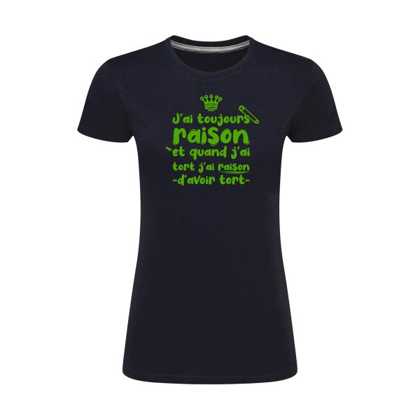 J'ai toujours raison  |Vert pomme |T shirt original femme|SG