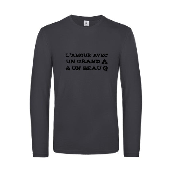 l amour avec un grand a et un beau q  - t shirt- manches- longues- original- humour- Dark Grey impression Face