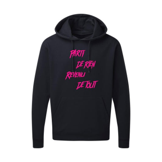 Parti de rien |Sweat  capuche humoristique Rose fluo 