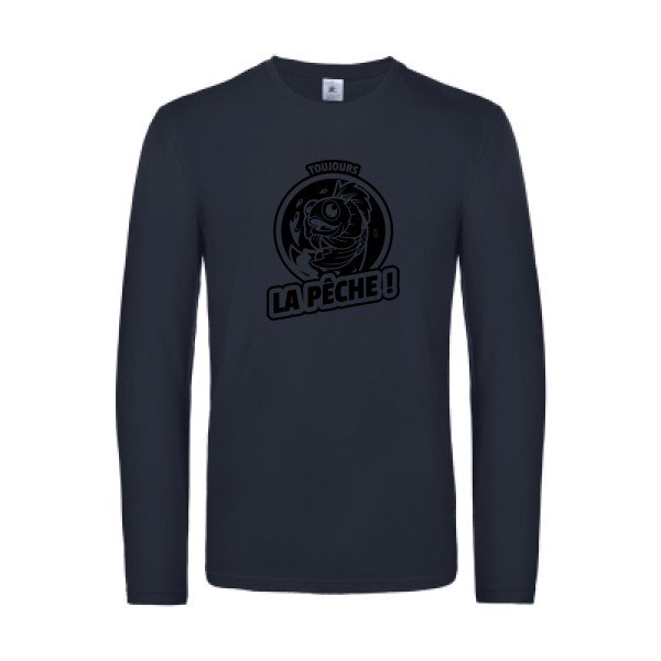 toujours la peche  - t shirt- manches- longues- original- humour- Navy impression Face