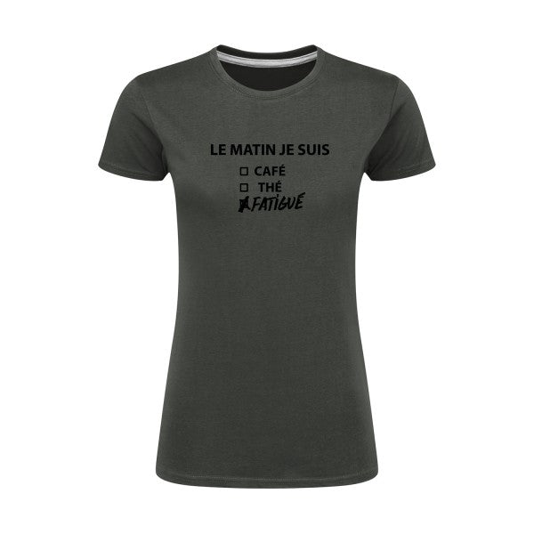 Le matin je suis...| Noir |T shirt original femme|SG