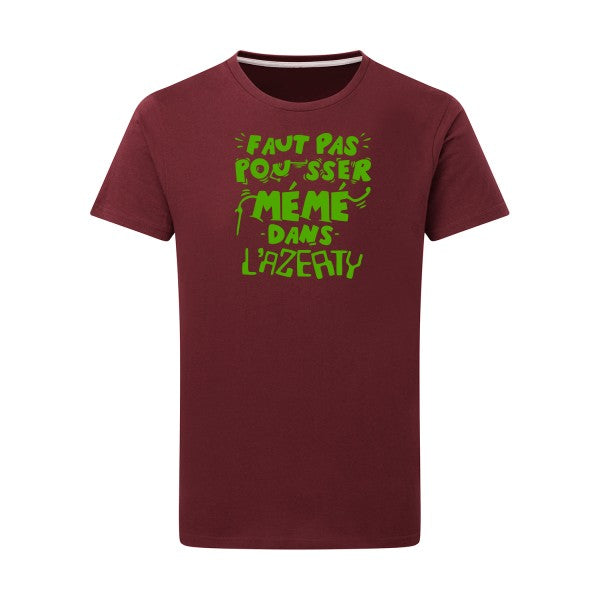 Faut pas pousser mémé dans l'AZERTY vert pomme -Flex vert pomme sur T-shirt SG  Burgundy  2XL