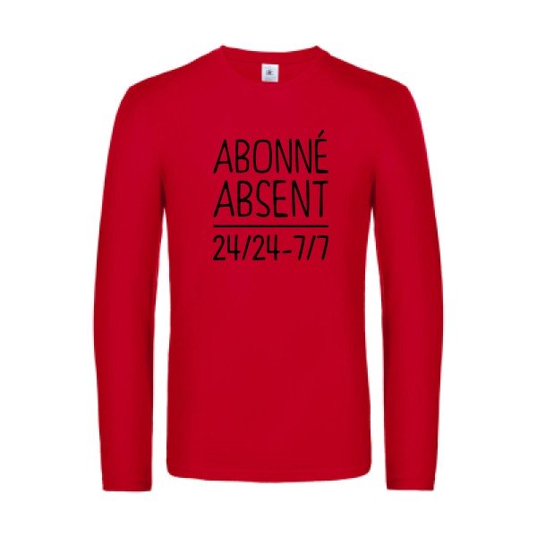 abonne absent - t shirt- manches- longues- original- humour- Red impression Face