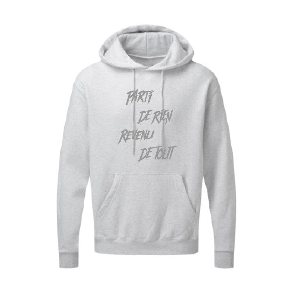 Parti de rien |Sweat  capuche humoristique Gris 