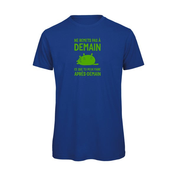 T-shirt original - Ne-remets-pas-a-demain-
