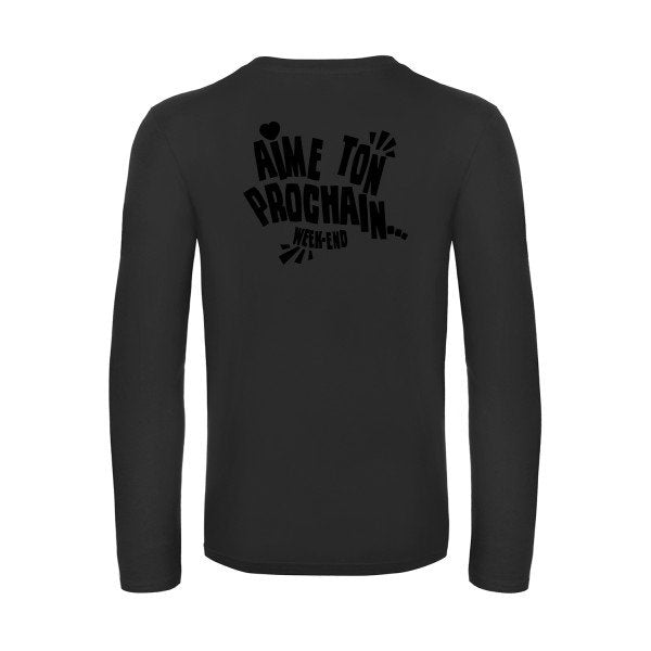 aime ton prochain  - t shirt- manches- longues- original- humour- Black impression Dos