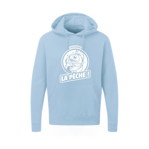 Toujours la pêche ! |Sweat  capuche humoristique Blanc 