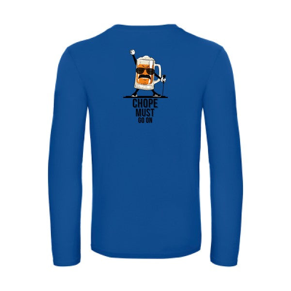 chope-must-go-on-t-shirt-manches-longues-original-humour -Royal Blue