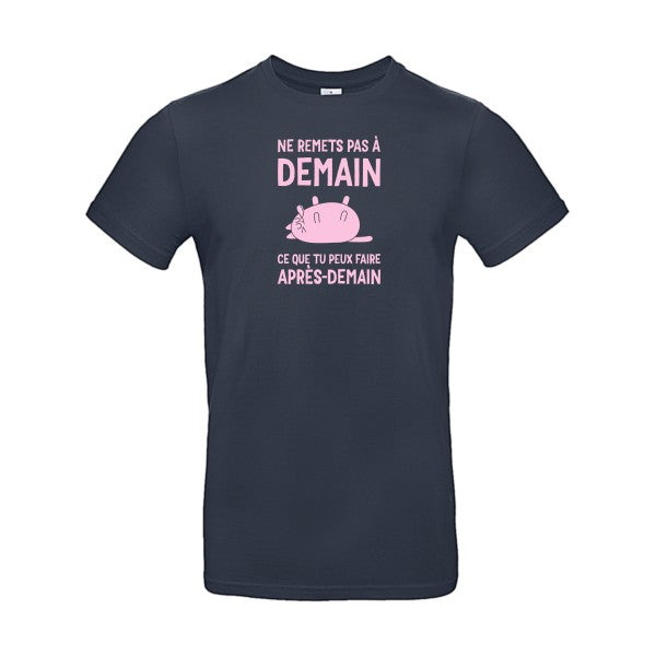 T-shirt original - Ne-remets-pas-a-demain-