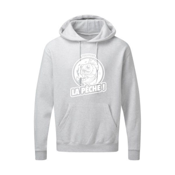 Toujours la pêche ! |Sweat  capuche humoristique Blanc 