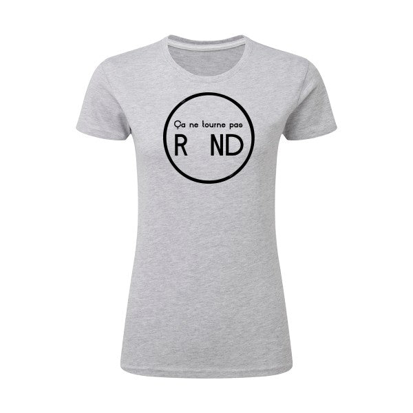 ça ne tourne pas rond !| Noir |T shirt original femme|SG