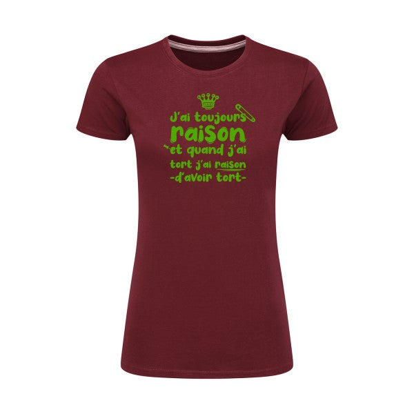 J'ai toujours raison  |Vert pomme |T shirt original femme|SG