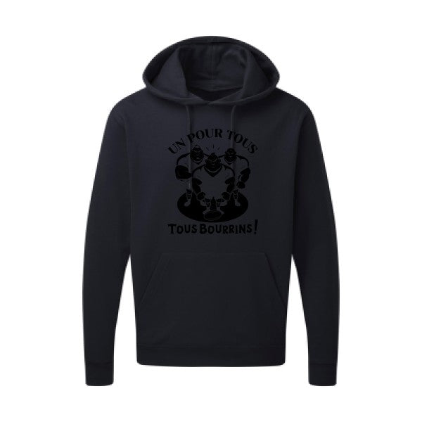 Un pour tous, Tous bourrins ! |Sweat  capuche humoristique noir 