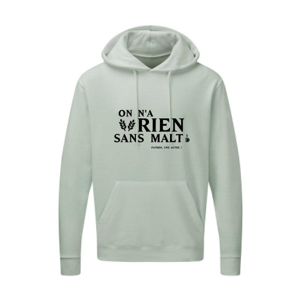 On n'a rien sans malt |Sweat  capuche humoristique noir 