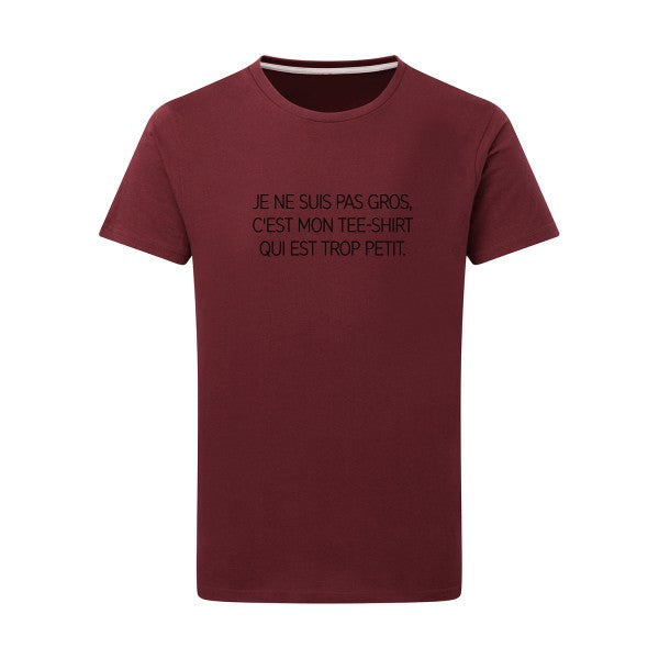 Je ne suis pas gros... noir -Flex noir sur T-shirt SG  Burgundy  2XL