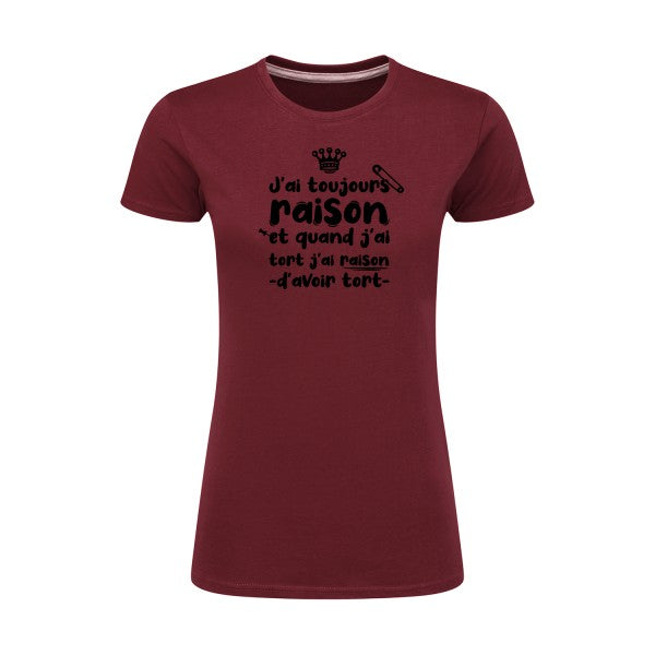 J'ai toujours raison  |Noir |T shirt original femme|SG