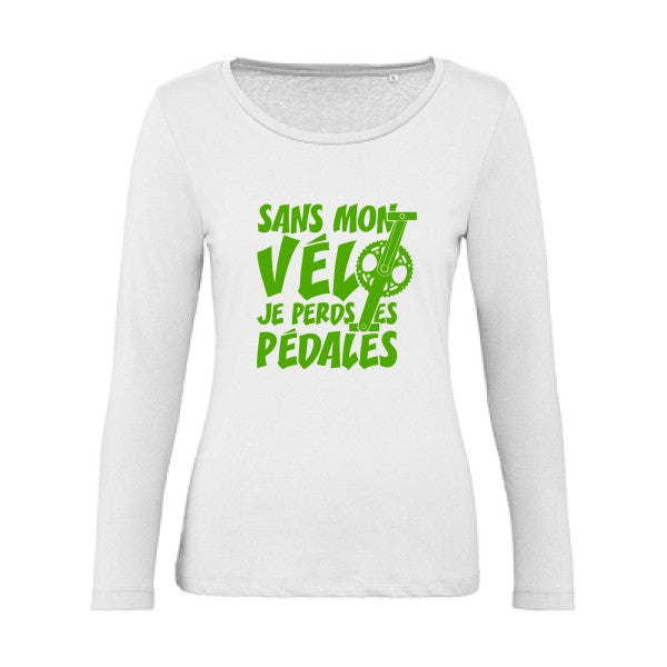 Sans mon vÃ©lo, je perds les pÃ©dales ! Vert pomme |   T shirt manches longues femme|100% bio