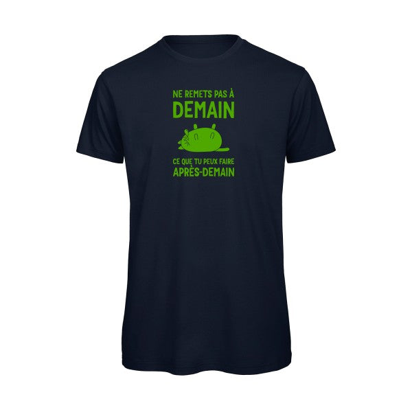 T-shirt original - Ne-remets-pas-a-demain-