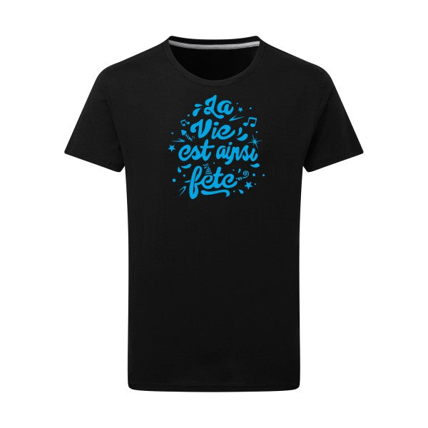 La vie est ainsi fête - Flex bleu clair Tshirt original Dark Black  4XL