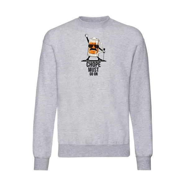 CHOPE MUST GO ON Fruit of the loom 280 g/m² Sweat shirt