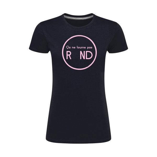 ça ne tourne pas rond !| Rose |T shirt original femme|SG