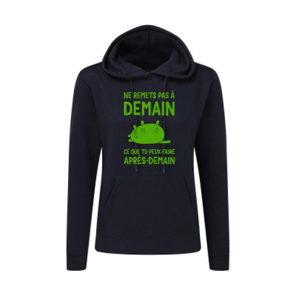 Ne remets pas à demain Vert pomme |Sweat original à capuche Femme